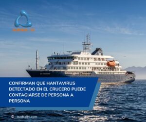 Ratifican la presencia de una variante de hantavirus con contagio entre personas en dos pasajeros del crucero.